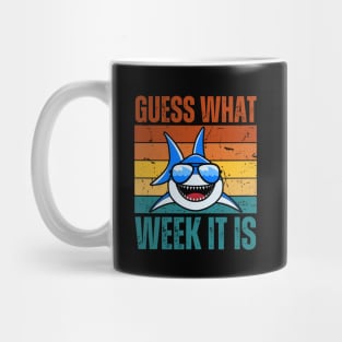 Guess What Week It Is Mug